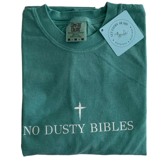 No Dusty Bibles Comfort Colors Tee